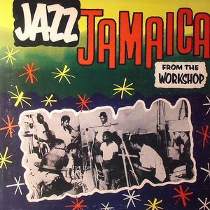 Jazz Jamaica: From The Workshop