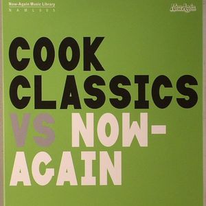 Cook Classics vs Now Again