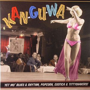 Kan Gu Wa: Spoonful Exotic Blues & Rhythm Vol 3