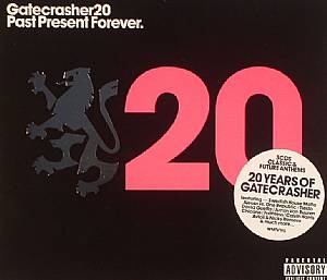 Gatecrasher 20: Past Present Forever