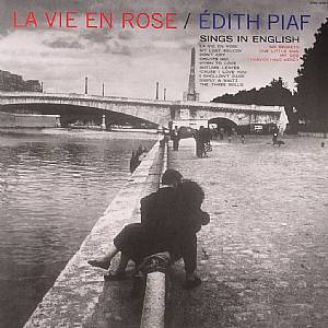 La Vie En Rose: Edith Piaf Sings In English