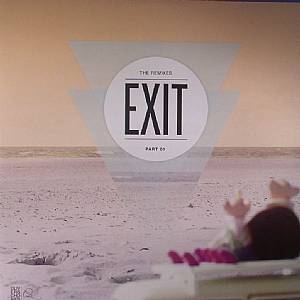 Exit: The Remixes Part 01