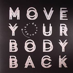 Move Your Body Back EP