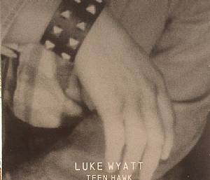 WYATT, Luke - Teen Hawk