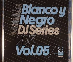 Blanco Y Negro DJ Series 2013 Vol 5