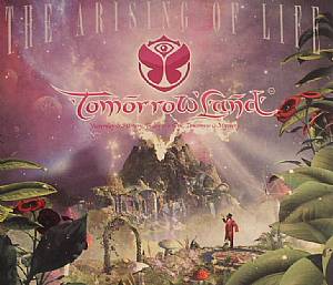 Tomorrowland The Arising Of Life: Yesterday Is History Today Is A Gift Tomorrow Is A Mystery