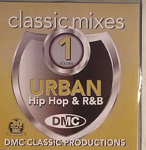 Urban Hip Hop & R&B: Classic Mixes I Love Urban Volume 1(Strictly DJ Only)