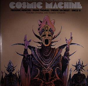 Cosmic Machine: A Voyage Across French Cosmic & Electronic Avantgarde 1970-1980 (Remix Sampler)