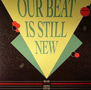 Our Beat Is Still New: Take One (2/4)