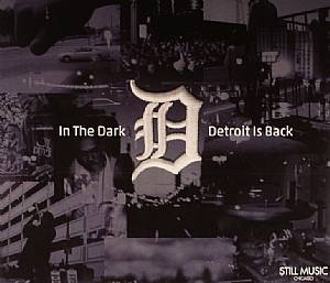 In The Dark: Detroit Is Back