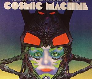 Cosmic Machine: A Voyage Across French Cosmic & Electronic Avantgarde 1970-1980