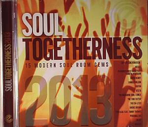 Soul Togetherness 2013: 15 Modern Soul Room Gems