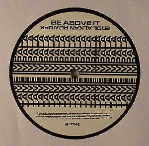 Be Above It (Erol Alkan rework)