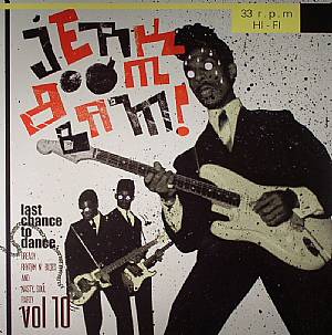 Jerk Boom Bam!: Greasy Rhythm N Blues & Nasty Soul Party Vol 10