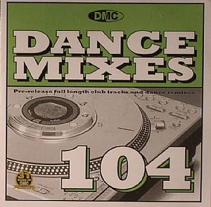 Dance Mixes 104 (Strictly DJ Only)