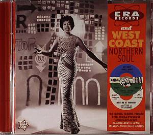 Era Records & West Coast Northern Soul : 28 Soul Gems From The Hollywood Dance Floor