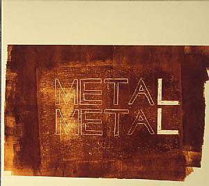 Metal Metal