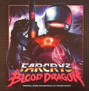 Far Cry 3: Blood Dragon (Soundtrack)