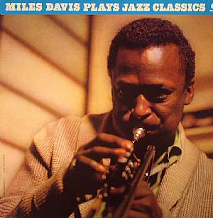 Miles Davis Plays Jazz Classics (remastered)