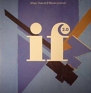 Ninja Tunes & If Music Present: If Music 2.0 (Record Store Day 2014)