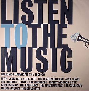 Listen To The Music: Caltone's Jamaican 45's 1966-69