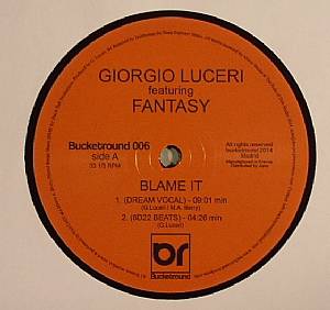 LUCERI, Giorgio feat FANTASY - Blame It EP
