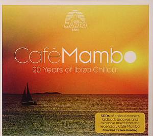 Cafe Mambo: 20 Years Of Ibiza Chillout