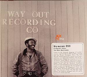 Eccentric Soul: Way Out Label