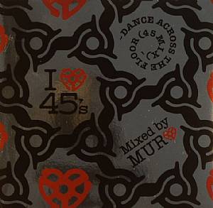 I Love 45's: Dance Across The Floor