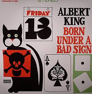 Born Under A Bad Sign