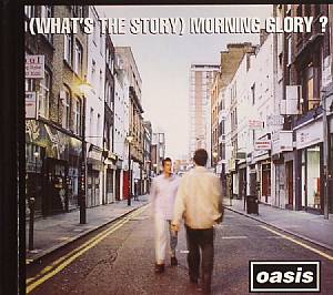 (What's The Story) Morning Glory? (remastered) (Deluxe)