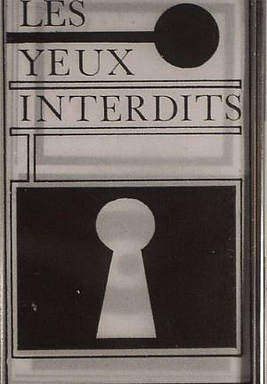 Les Yeux Interdits