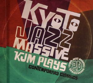 Kyoto Jazz Massive 20th Anniversary: KJM Plays Contemporary Classics