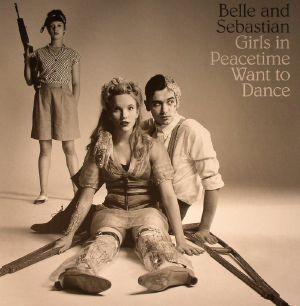 Girls In Peacetime Want To Dance (Deluxe Edition)
