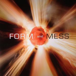FORM & MESS - Form & Mess
