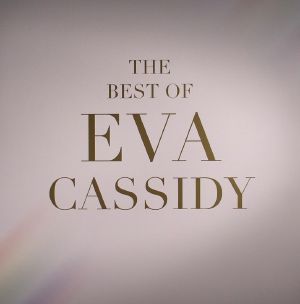 The Best Of Eva Cassidy