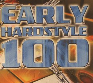 Blutonium Presents: Early Hardstyle 100  Vol 1