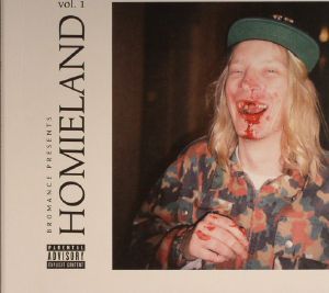 Bromance presents Homieland Vol 1