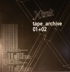 Tape Archives 01 & 02