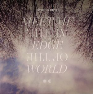 Meet Me At The Edge Of The World