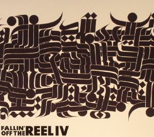 Fallin' Off The Reel Vol IV