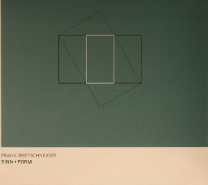 BRETSCHNEIDER, Frank - Sinn + Form