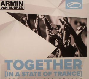 Together: In A State Of Trance ASOT Festival Anthem