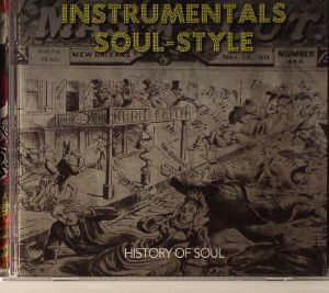 Instrumentals: Soul Style History Of Soul