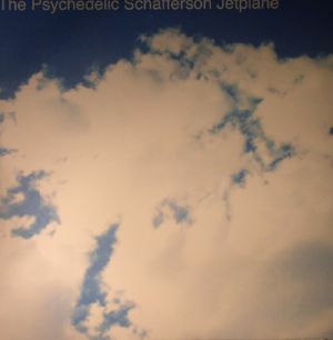 The Psychedelic Schafferson Jetplane