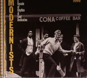Modernists: A Decade Of Rhythm & Soul Dedication