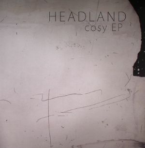 HEADLAND - Cosy EP