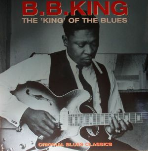 The King Of The Blues: Original Blues Classics
