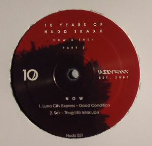 10 Years Of Hudd Traxx: Now & Then Part 2