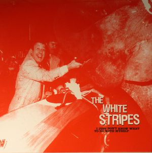 WHITE STRIPES, The - I Just Don't Know What To Do With Myself (remastered)